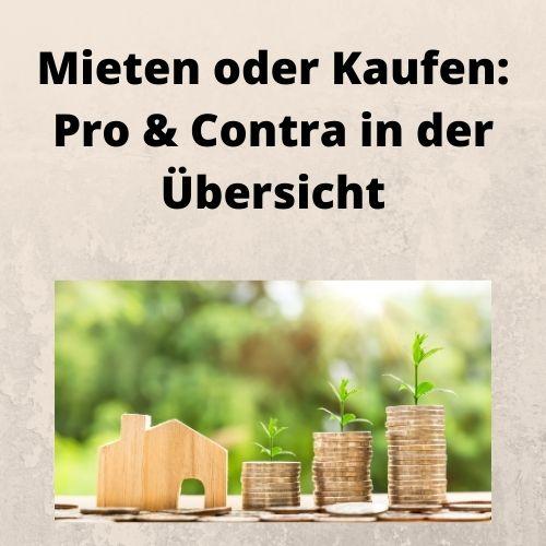 Mieten oder Kaufen Pro & Contra in der Übersicht